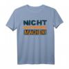 Nicht Quatschen - Machen T-Shirt für Männer und Frauen – Lustiges Arbeits- und Macher-Shirt als Geschenk zum Geburtstag