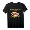 Du Bist Nicht Du Ohne Currywurst - Lustiges Fast Food Wurst Ruhrpott T-Shirt für Currywurst- und Street Food Fans