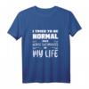 Ich habe versucht, einmal zwei Minuten meines Lebens normal zu sein - Lustiges Zitat T-Shirt für Männer und Frauen, ideales Geschenk für Geburtstag, Weihnachten & besondere Anlässe