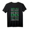 Freches Vintage T-Shirt mit sarkastischem Spruch – Für Selbstbewusste, Kollegen, Freunde & Partner, ideal als Geschenk zu Geburtstag & Weihnachten