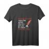 Bitte ärgern Sie die Autorin nicht, sie könnte Sie in ein Buch schreiben - Witziges T-Shirt für Autoren, Schriftsteller & Literaturfans