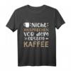 Nicht Ansprechen Vor Dem Ersten Kaffee - Morgenmuffel T-Shirt, perfektes Geschenk für Kaffeeliebhaber und Humorvolle Freunde