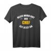 Alles wird gut, der Chef ist jetzt da! Lustiges Männer T-Shirt für besondere Anlässe mit Humor