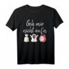Witziges Spruch T-Shirt 'Geh mir nicht auf den Sack' – Ironischer Blickfang für Partys, Festen & als Geschenk für Humorvolle
