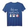 Witziges Spruch T-Shirt 'Geh mir nicht auf den Sack' – Ironischer Blickfang für Partys, Festen & als Geschenk für Humorvolle