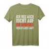 Ich reg mich nicht auf die anderen regen mich auf T-Shirt - Lustiges Geschenk für Männer und Frauen mit Humor und Sarkasmus