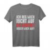 Ich reg mich nicht auf die anderen regen mich auf T-Shirt - Lustiges Geschenk für Männer und Frauen mit Humor und Sarkasmus
