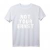Not Your Ernst Denglisch Nicht Dein Ernst Geschenk T-Shirt – Lustiges Humorvolles Geschenk für Freunde und Familie
