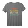 Lustiges Alexander T-Shirt – Personalisierte Namen Geschenke für Geburtstag, Weihnachten, Vatertag & Muttertag