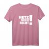 HETZ MICH NICHT! Lustiges Fun T-Shirt mit Spruch für Männer und Frauen – Perfekt als Geschenk zum Geburtstag ab 50, für entspannte und sarkastische Personen