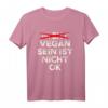 Anti Veganer Spruch T-Shirt - Vegan Sein Ist Nicht Ok, Lustiges Nicht-Vegan Outfit für Kollegen & Freunde