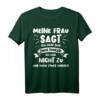 Meine Frau sagt Ich Habe Nur Zwei Fehler T-Shirt - Lustiges Geburtstagsgeschenk für Ehemann mit humorvollem Spruch