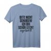 Bitte nicht schubsen! Ich bin schon leicht angetüdelt - Lustiges Party T-Shirt für Festivals, Dorffeste & Feiern