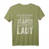 Trainer Spruch Coach Trainer Beruf Motiv Geschenk T-Shirt – Lustiges Fußballtrainer T-Shirt für Geburtstage & Weihnachten