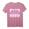 Ich bin nichts für schwache Nerven T-Shirt – Humorvolles Statement-Shirt für Selbstbewusste Männer