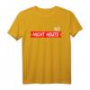 Nö nicht heute T-Shirt – Lustiges Spruch T-Shirt für Männer und Frauen mit humorvollem Design