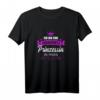 Lustiges Prinzessinnen T-Shirt mit Spruch - Klassisch geschnittenes Geschenk für kleine Prinzessinnen