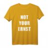 Not Your Ernst Denglisch Lustiges Geschenk T-Shirt für Englisch-Experten, Kollegen & Freunde – Perfekt zu Weihnachten, Geburtstag & Jubiläum