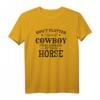 Cowgirl T-Shirt mit lustigem Spruch – Schmeichle dir nicht, Cowboy, wenn du dein Pferd ansiehst für Pferdeliebhaberinnen