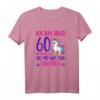 Damen 60. Geburtstag T-Shirt mit Spruch 'Ich bin über 60 helfen Sie mir auf mein Einhorn' – Lustiges Geschenk für Frauen ab 60