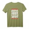Jahaa mach ich aber nicht jetzt - Lustiges Arbeit Geschenk T-Shirt für Geburtstag & Humorvolle Geschenke