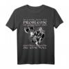 Du Kannst Nicht Alle Probleme Mit Dem Schwert Lösen Wikinger T-Shirt - Nordische Mythologie, Odin & Viking Spruch für Männer