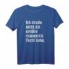Streiche Nicht, Erkläre Warum Ich Recht Habe - Lustiges Besserwisser T-Shirt für Freunde, Party, Urlaub & Geburtstagsgeschenk