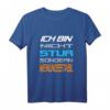Ich Bin Nicht Stur Sondern Meinungsstabil - Lustiges Spruch T-Shirt für Herren, Damen & Teenager mit Humor