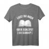 Buch Lesen Geschenk Bücherei Leseratte Bücherwurm T-Shirt - Lustiges Literatur- und Bibliothek-Motiv für Bücherliebhaber