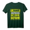 Warnung Schlechte Laune ansprechen auf eigene Gefahr - Humorvolles T-Shirt für Morgenmuffel und Langschläfer