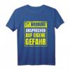 Warnung Schlechte Laune ansprechen auf eigene Gefahr - Humorvolles T-Shirt für Morgenmuffel und Langschläfer