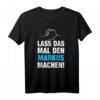 Lass Das Mal Den Markus Machen! Personalisiertes Namensspruch T-Shirt für Geburtstag, Namenstag & Vatertag