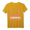 Lustiges Flamingo T-Shirt mit Spruch - GLOTZ' MEINE FLAMINGOS NICHT SO AN! Humorvolles Damen-Shirt für Partys & Geschenkideen