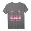 Lustiges Flamingo T-Shirt mit Spruch - GLOTZ' MEINE FLAMINGOS NICHT SO AN! Humorvolles Damen-Shirt für Partys & Geschenkideen