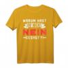 Warum hast du nicht Nein gesagt?! T-Shirt – Lustiges Junggesellenabschied Design für Männer & Bachelor Party