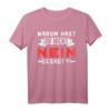 Warum hast du nicht Nein gesagt?! T-Shirt – Lustiges Junggesellenabschied Design für Männer & Bachelor Party