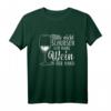 Bitte Nicht Schubsen Ich Habe Wein In Der Hand T-Shirt – Lustiges Weinliebhaber-Shirt für Geburtstags- und Weihnachtsgeschenke für Weinfreunde