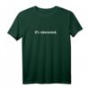 0% Interested T-Shirt – Humorvolles Anti-Flirt Outfit gegen Smalltalk & Langeweile für Partys & klare Ansagen