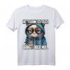 Lustiges Katzen Spruch T-Shirt - Ironisches & Witziges Statement für Morgenmuffel, Kollegen & Tierliebhaber