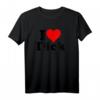 Ich Liebe Heart Dick Richard T-Shirt - Lustiges Humorvolles Geschenk für Männer
