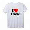 Ich Liebe Heart Dick Richard T-Shirt - Lustiges Humorvolles Geschenk für Männer