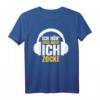 Ich Hör' Dich Nicht Ich Zocke Gamer Geschenk T-Shirt - Lustiges Gaming T-Shirt für Gamer und Zocker-Fans