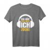 Ich Hör' Dich Nicht Ich Zocke Gamer Geschenk T-Shirt - Lustiges Gaming T-Shirt für Gamer und Zocker-Fans