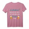 Lederhose brauch ich nicht. Bin nur zum Saufen hier Bier T-Shirt – Lustiges Party Oberteil für Männer bei Volksfesten und Biertrinken