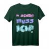 Einen Scheiß Muss Ich Lustiges Statement T-Shirt - Freches Vintage Design für Sture und Unabhängige Persönlichkeiten