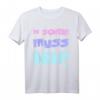 Einen Scheiß Muss Ich Lustiges Statement T-Shirt - Freches Vintage Design für Sture und Unabhängige Persönlichkeiten