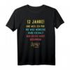 12. Geburtstag T-Shirt mit lustigem Spruch – Perfekte Partydeko für jemanden, der sich nichts wünscht