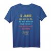 12. Geburtstag T-Shirt mit lustigem Spruch – Perfekte Partydeko für jemanden, der sich nichts wünscht