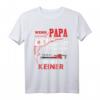 Lustiges Papa T-Shirt - Wenn Papa es nicht reparieren kann, kann es keiner - Perfektes Vatertagsgeschenk für den besten Vater mit Humor