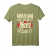 Warum Hast Du Nicht Nein Gesagt? Lustiges Geschenk T-Shirt für jeden Anlass – Perfekt für Geburtstag, Muttertag, Vatertag, Weihnachten